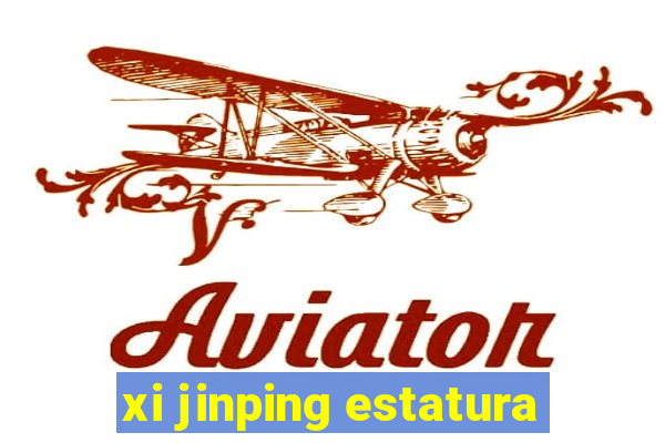 xi jinping estatura